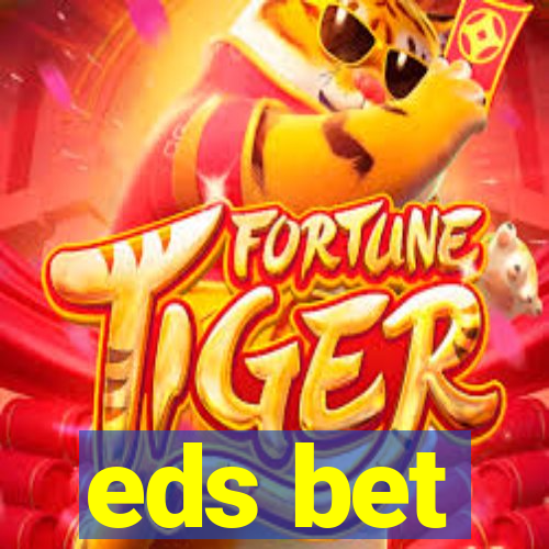 eds bet